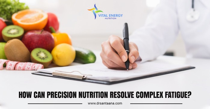 How Can Precision Nutrition Resolve Complex Fatigue